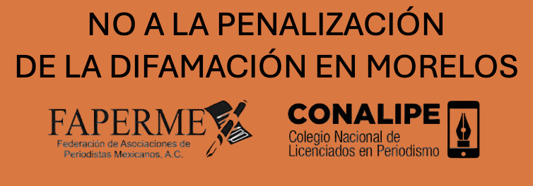 NO A LA PENALIZACIÓN DE LA DIFAMACIÓN EN MORELOS